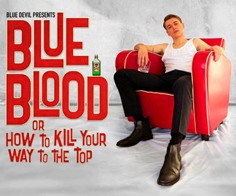 Blue Blood or How to Kill Your Way to the Top show poster