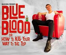 Blue Blood or How to Kill Your Way to the Top