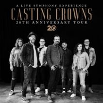 Casting Crowns 20th Anniversary Tour
