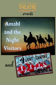 AMAHL AND THE NIGHT VISITORS with FOUR LOST SANTAS show poster