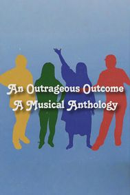 An Outrageous Outcome show poster
