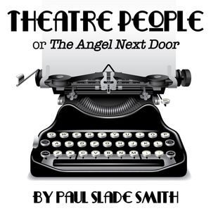 Theatre People or The Angel Next Door