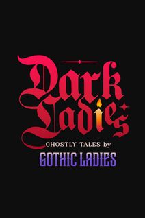 Dark Ladies - Ghostly Tales by Gothic Ladies
