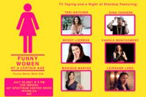 TV Taping Funny Women Of A Certain Age