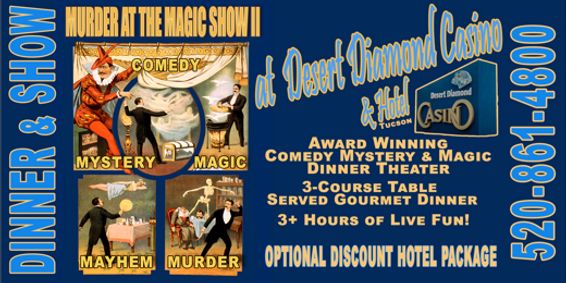 Valentines Day is full of Magic and Mystery at the Dinner Theater Show at Desert Diamond Casino Tucson show poster