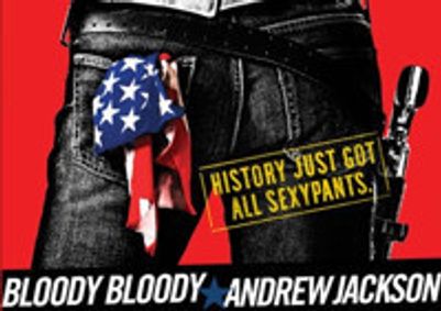 BLOODY BLOODY ANDREW JACKSON show poster
