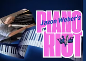 JASON WEBBER’S PIANO RIOT in Palm Springs