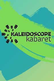 KALEIDOSCOPE KABARET show poster