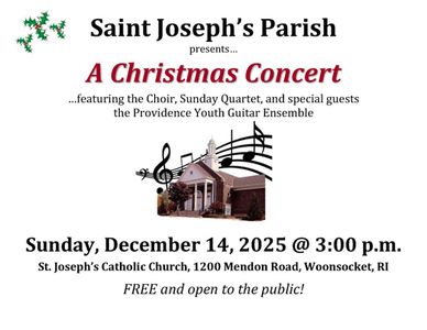 St. Joseph's Church in Woonsocket presents: 'A Christmas Concert' on Sunday, December 14th at 3PM