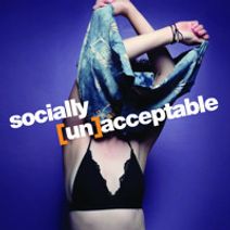 socially [un]acceptable