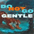 Do Not Go Gentle in Off-Off-Broadway