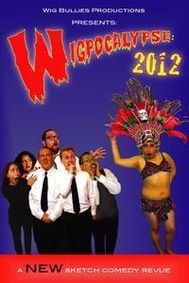 Wigpocalypse 2012 show poster