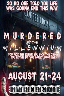 Savannah Cabaret: Murdered by the Millennium