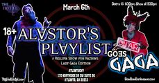 Alastor's Playlist Goes Gaga: A Helluva Show for Hazbins Lady Gaga Edition in Atlanta