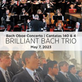 Bach in Baltimore presents Brilliant Bach Trio: Bach Oboe Concerto and Cantatas 140 & 4 show poster
