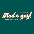 That's gay! comedy presents: Not a Corporate Pride Show in Vancouver