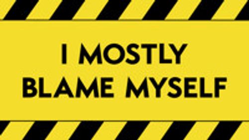 I Mostly Blame Myself show poster