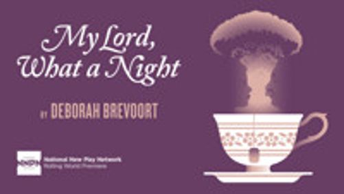 My Lord, What a Night show poster