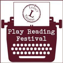 Legacy Theatre Play Reading Festival