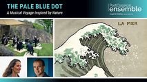 The Pale Blue Dot: A Musical Voyage Inspired by Nature in Washington, DC
