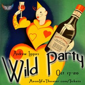 Andrew Lippa's Wild Party show poster
