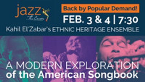 Kahil El'Zabar's A MODERN EXPLORATION OF THE AMERICAN SONGBOOK show poster