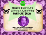 Buster Canfield's Apocalyptic Miracle Show in Toronto