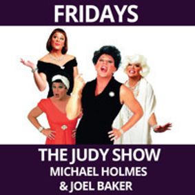 The Judy Show! Starring Michael Holmes, Featuring Joel Baker show poster