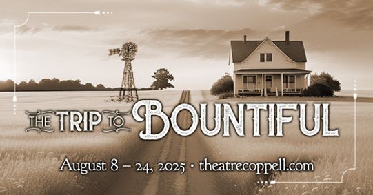 The Trip to Bountiful show poster