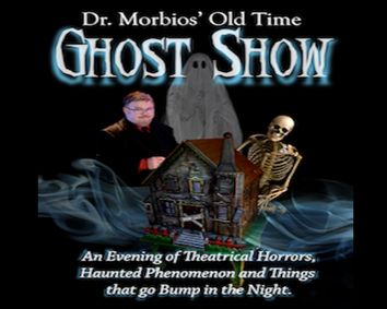 John Bundy & Morgan ♦ Dr. Morbios’ Old Time Ghost Show show poster
