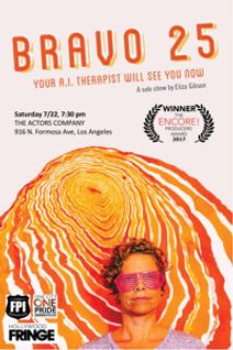 BRAVO 25: Your A.I. Therapist Will See You Now ENCORE show!