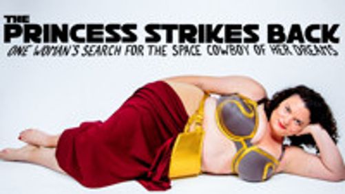 The Princess Strikes Back: One Woman's Search for the Space Cowboy of her Dreams show poster