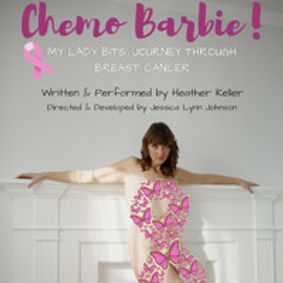 Chemo Barbie: My Lady Bits' Journey Through Breast Cancer show poster