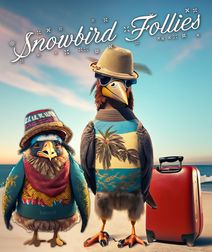 Snowbird Follies A Holiday Musical