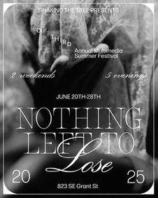 Nothing Left To Lose: A Multimedia Summer Festival show poster