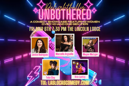 Delightfully Unbothered Comedy Show - March 6th, 2026 show poster