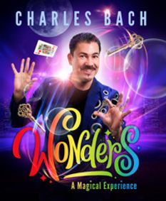 Charles Bach Wonders! A Magical Experience show poster