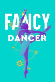 Fancy Dancer show poster