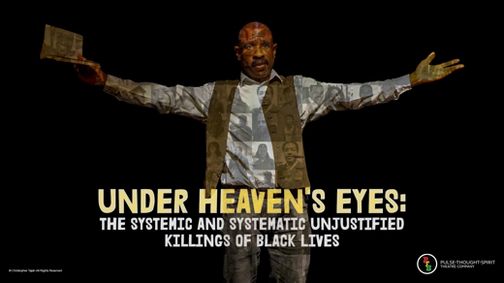 Under Heaven's Eyes: The Systemic and Systematic Unjustified Killings of Black Lives show poster