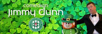 Comedian JIMMY DUNN – Shamrock Fest – Fri, March 13, 7:30pm in New Hampshire