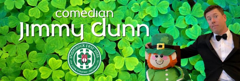 Comedian JIMMY DUNN – Shamrock Fest – Fri, March 13, 7:30pm show poster