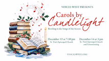 Voices West's Carols By Candlelight Concert in Denver