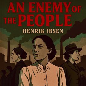 An Enemy of the People (Equity Approved Showcase) show poster