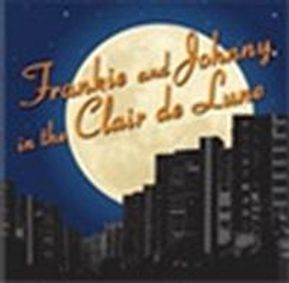 Frankie and Johnny in the Clair de Lune show poster