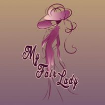 MY FAIR LADY