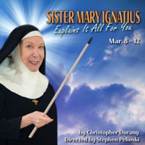 SISTER MARY IGNATIUS EXPLAINS IT ALL FOR YOU show poster