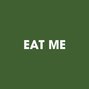 Eat Me