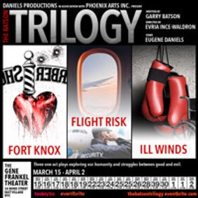 THE BATSON TRILOGY = FORT KNOX + FLIGHT RISK + ILL WINDS show poster