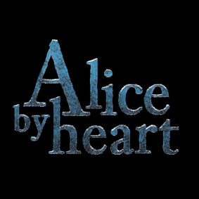 Alice by Heart show poster