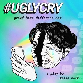 #UglyCry - grief hits different now show poster